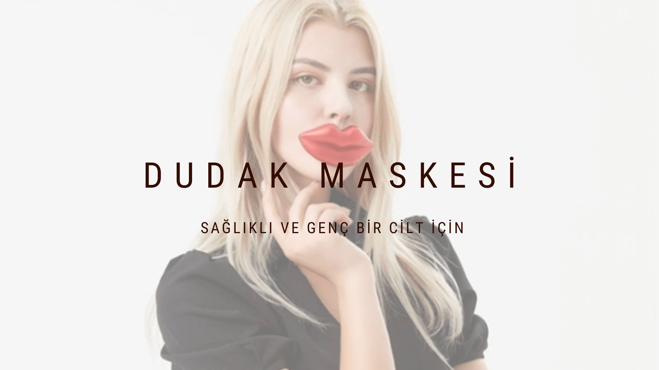 LED DUDAK MASKESİ İLE DOLGUN GÖRÜNÜM SAĞLAYIN
