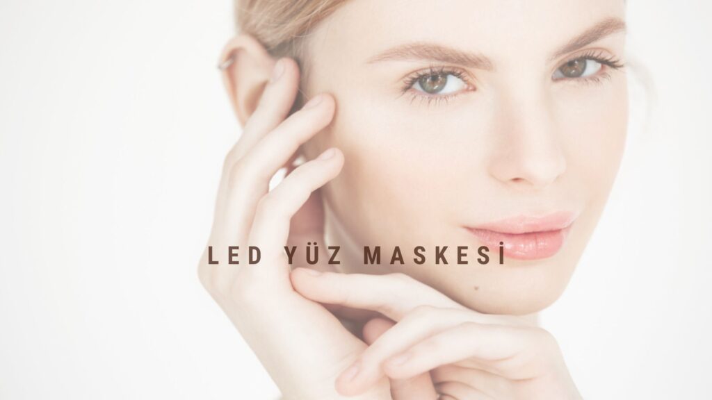 3 Renkli Led Maske Ne İşe Yarar?