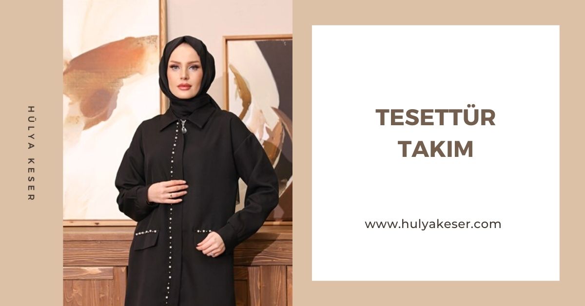 Klasikten Modern Çizgilere Tesettür Takım Modelleri