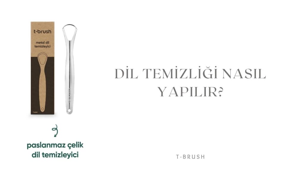 Dil Temizliği Nasıl Yapılır?