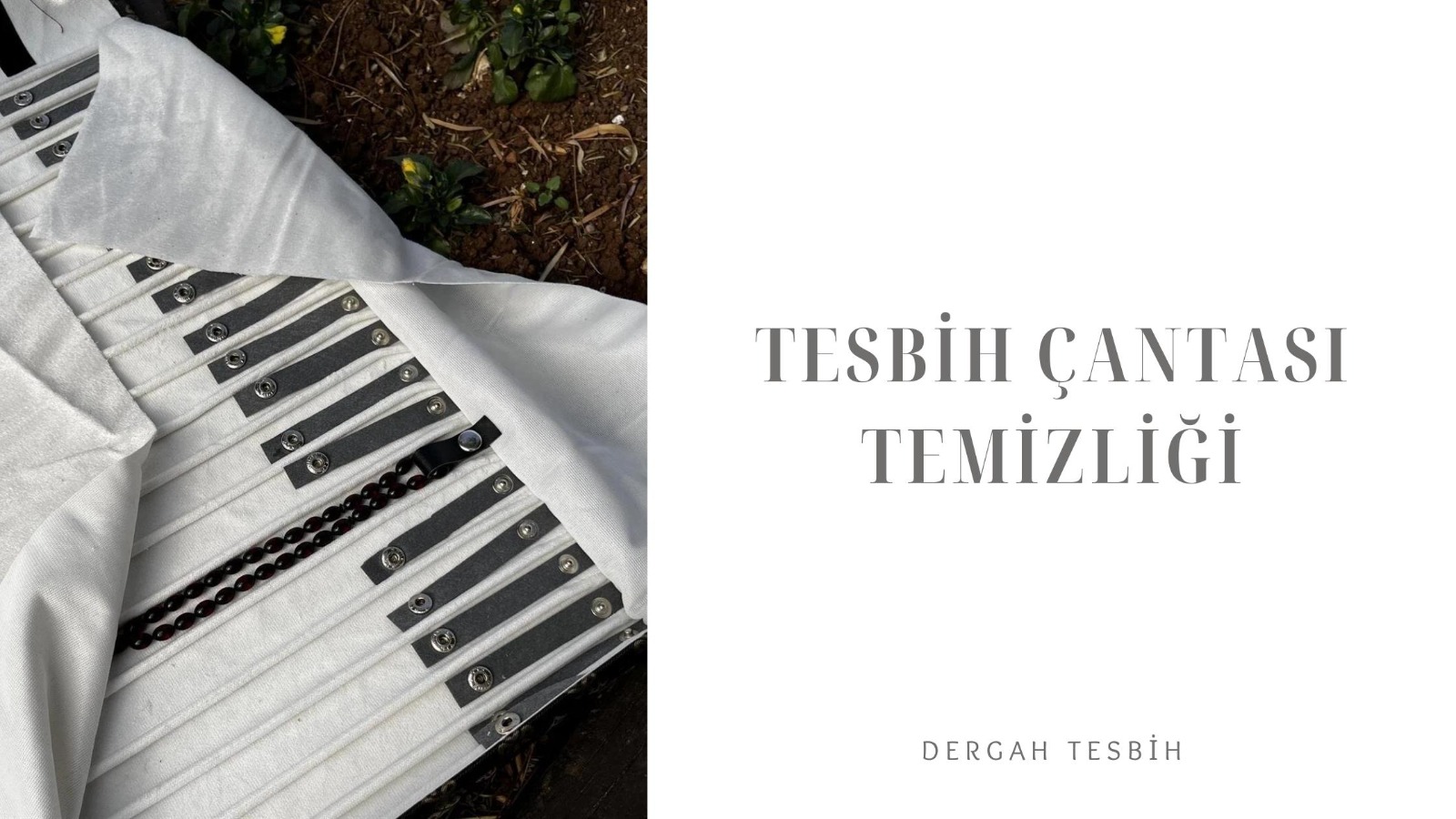 Tesbih Çantası Temizliği