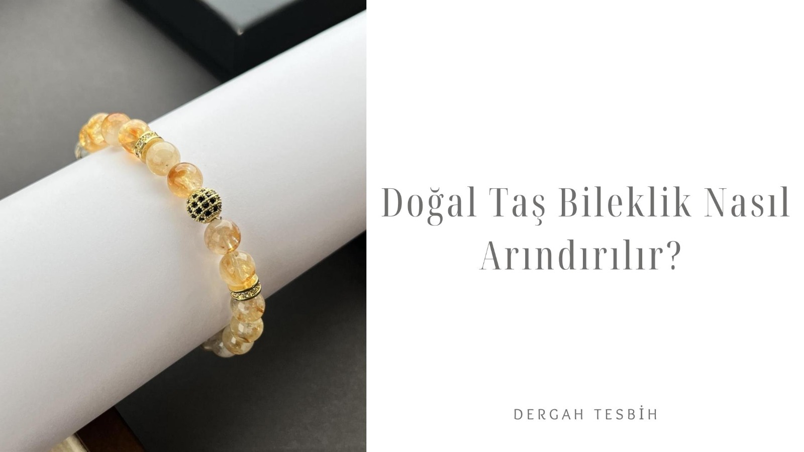 Doğal Taş Bileklik Nasıl Arındırılır?