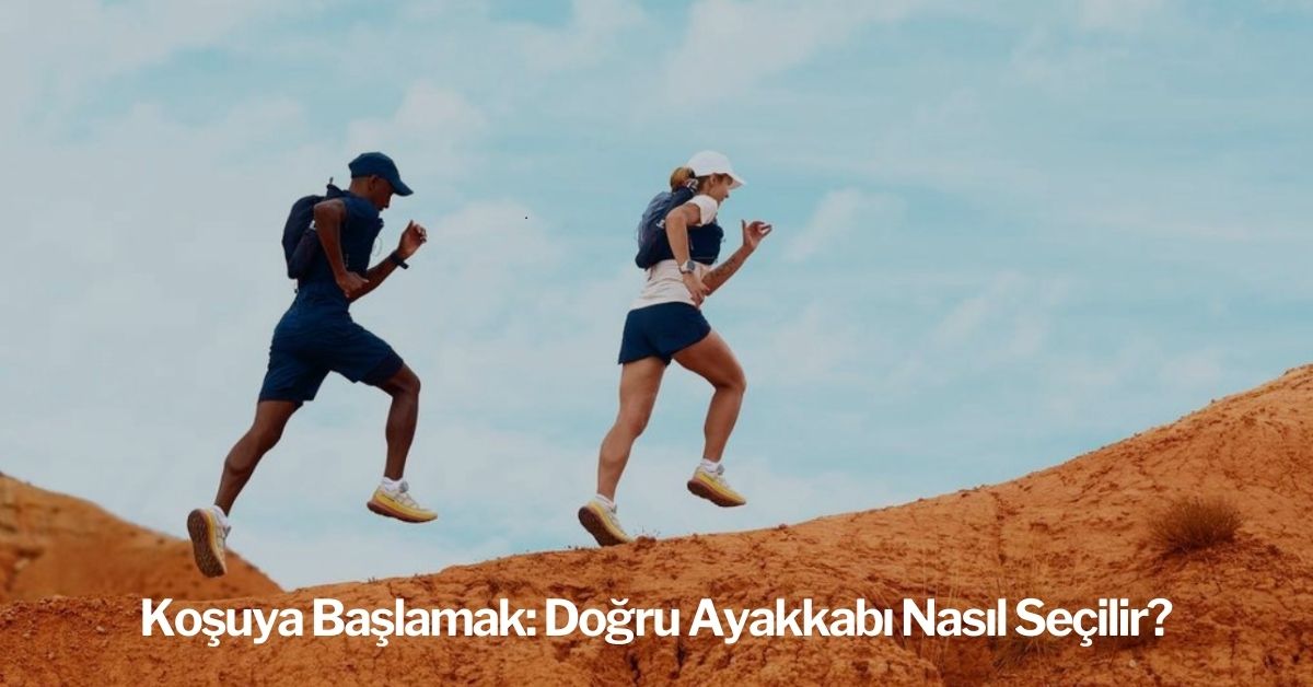 Koşuya Başlamak: Doğru Ayakkabı Nasıl Seçilir?