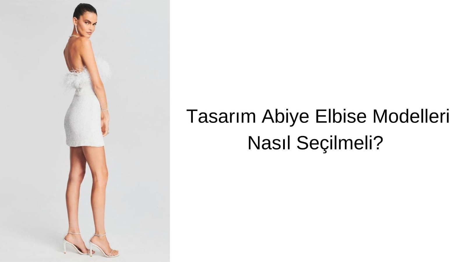 Tasarım Abiye Elbise Modelleri Nasıl Seçilmeli?