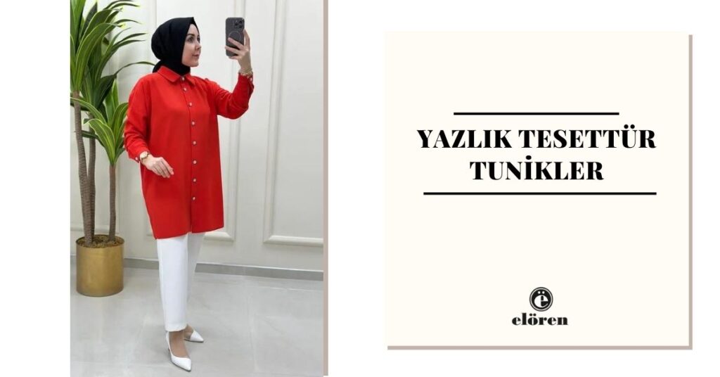 Yazlık Tesettür Tunik Renkleri Nelerdir?